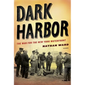 Dark Harbor: The War for the New York Waterfront - Paperback