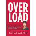 Overload: How to Unplug, Unwind, and Unleash Yourself from the Pressure of Stress - Paperback