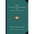 The Call Of Education V1: Biological Integrity (1921) - Paperback