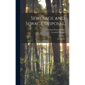 Sewerage and Sewage Disposal; a Textbook - Hardcover