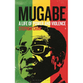 Mugabe: A Life of Power and Violence - Paperback