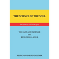 The Science of the Soul: The Art and Science of Building a Soul - Paperback
