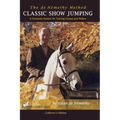 Classic Show Jumping: The de Nemethy Method - Hardcover