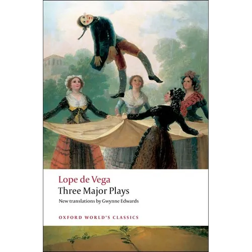 Three Major Plays: Fuente Ovejuna/The Kight from Olmedo/Punishment Without Revenge - Paperback