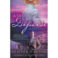 A Destiny in Defiance: A Christian Historical Romance Series - Paperback