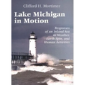 Lake Michigan in Motion: Responses of an Inland Sea to Weather, Earth-Spin, and Human Activities - Paperback