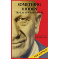 Something Hidden: The Life of Wilder Penfield - Hardcover