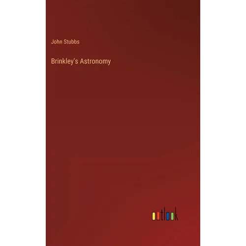Brinkley's Astronomy - Hardcover