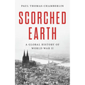 Scorched Earth: A Global History of World War II - Hardcover