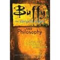 Buffy the Vampire Slayer and Philosophy: Fear and Trembling in Sunnydale - Paperback