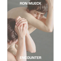 Ron Mueck: Encounter - Paperback