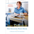 The Senator Next Door: A Memoir from the Heartland - Paperback