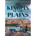 The Kingpin Of The Plains - Paperback