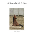 100 Maneras de Salir del Pozo: Ideas para emprender tu propio negocio - Paperback