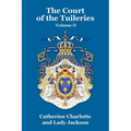 The Court of the Tuileries Vol. II - Paperback