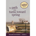 The Path That Turns Toward Spring - Paperback
