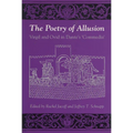 The Poetry of Allusion: Virgil and Ovid in Dante's 'Commedia' - Hardcover