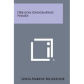 Oregon Geographic Names - Paperback