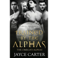 Trained by the Alphas - Paperback