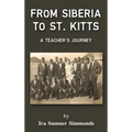 From Siberia to St. Kitts: A Teacher's Journey - Hardcover