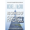 No Sadness of Farewell: A March and Walker Crime Novel - Paperback