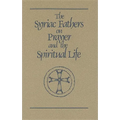The Syriac Fathers on Prayer and the Spiritual Life: Volume 101 - Paperback