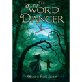 The Word Dancer - Hardcover