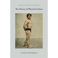 The History of Physical Culture - Paperback
