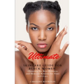 Ultimate Skincare Guide for Black Women: Choosing the Best Products and Skincare Routine for Your Self-Care - Paperback