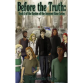 Before the Truth: Book 1 of the Burden of the Innocent Rose Series - Hardcover