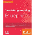 Java 9 Programming Blueprints - Paperback
