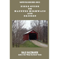 Field Guide to Haunted Highways & Bridges - Paperback