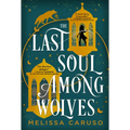 The Last Soul Among Wolves - Paperback