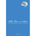 Still, the Small Voice: Narrative, Personal Revelation, and the Mormon Folk Tradition - Paperback