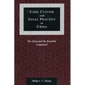 Code, Custom, and Legal Practice in China: The Qing and the Republic Compared - Paperback