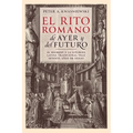El Rito Romano de Ayer y del Futuro - Paperback