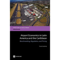 Airport Economics in Latin America and the Caribbean: Benchmarking, Regulation, and Pricing - Paperback