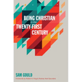 Being Christian in the Twenty-First Century - Paperback