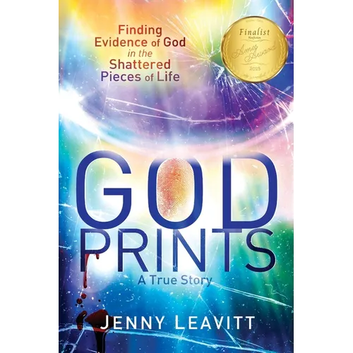 GodPrints: Finding Evidence of God in the Shattered Pieces of Life - Paperback