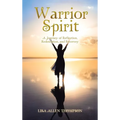 Warrior Spirit: A Journey of Reflection, Redemption, and Recovery - Hardcover