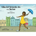 When God Serenades You With The Rain - Paperback