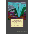 The Bridge to Take When Things Get Serious - Paperback