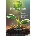 Your Real BMI: a Better Me Index with Breath, Movement and Intake - Paperback