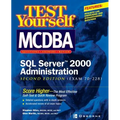 Test Yourself MCDBA SQL Server TM 2000 Administration (Exam 70-228) - Paperback