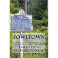 Fowltown: Neamathla, Tutalosi Talofa & the first battle of the Seminole Wars - Paperback