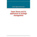 Game Theory and its application to strategic management - Paperback