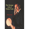 The Strange Life of Nikola Tesla - Paperback