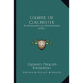 Gilbert, Of Colchester: An Elizabethan Magnetizer (1891) - Paperback