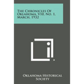 The Chronicles of Oklahoma, V10, No. 1, March, 1932 - Paperback