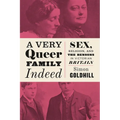A Very Queer Family Indeed: Sex, Religion, and the Bensons in Victorian Britain - Paperback